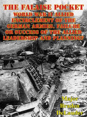 cover image of The Falaise Pocket: World War II Allied Encirclement of the German Armies